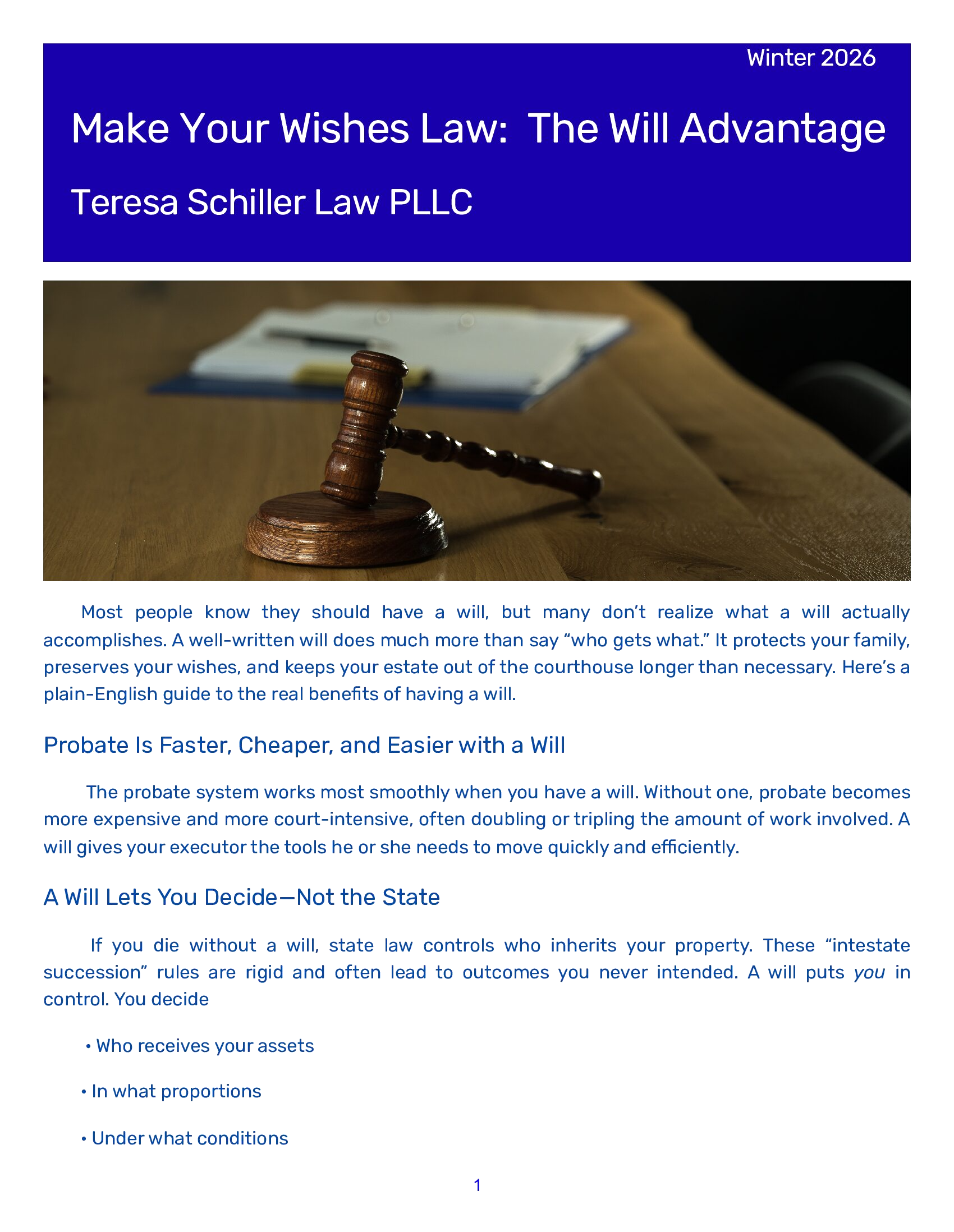 Make Your Wishes Law:  The Will Advantage